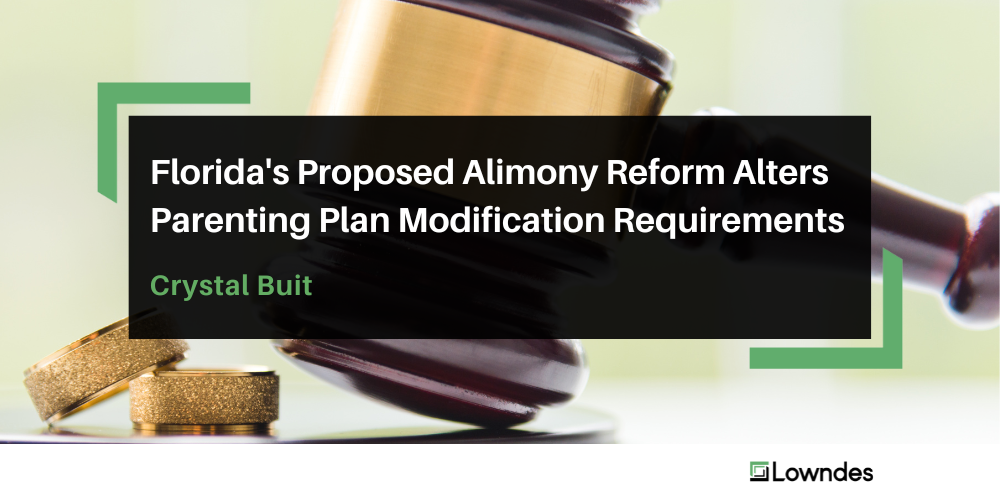 Florida's Proposed Alimony Reform Alters Parenting Plan Modification