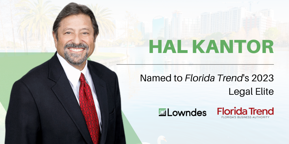 Hal Kantor Named to Florida Trend's 2023 Legal Elite